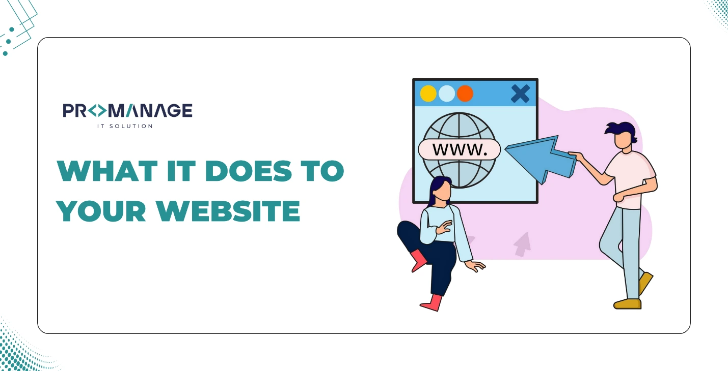 What It Does to Your Website